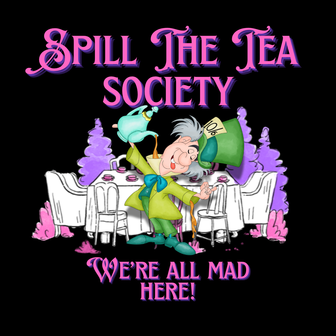 Spill The Tea Society Mad Hatter Adult shirt