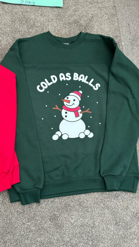 Cold As Balls Adult Sweatshirts