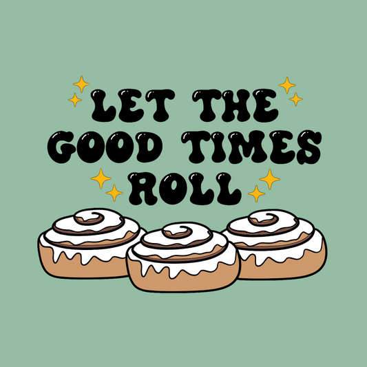 Let The Good Times Roll Toddler Sweatshirt