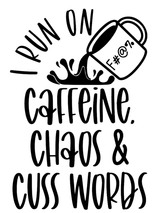 I Run on Caffeine, Chaos and Cuss words Tote Bag