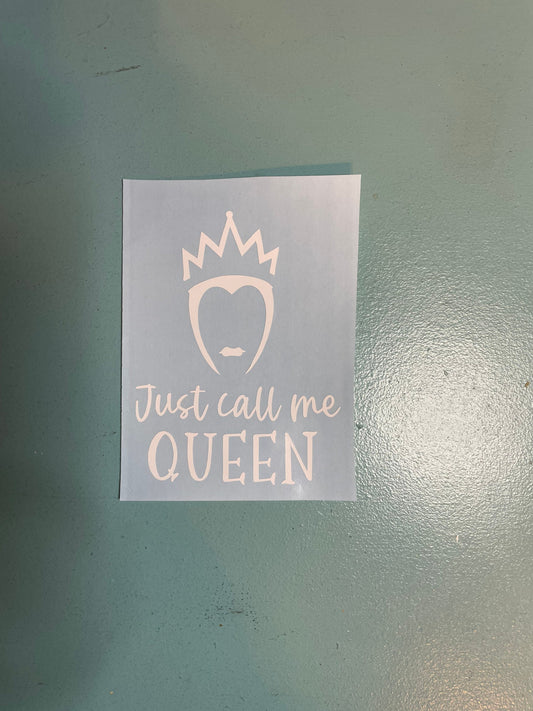 Disney Inspired Evil Queen Just Call Me Queen Decal