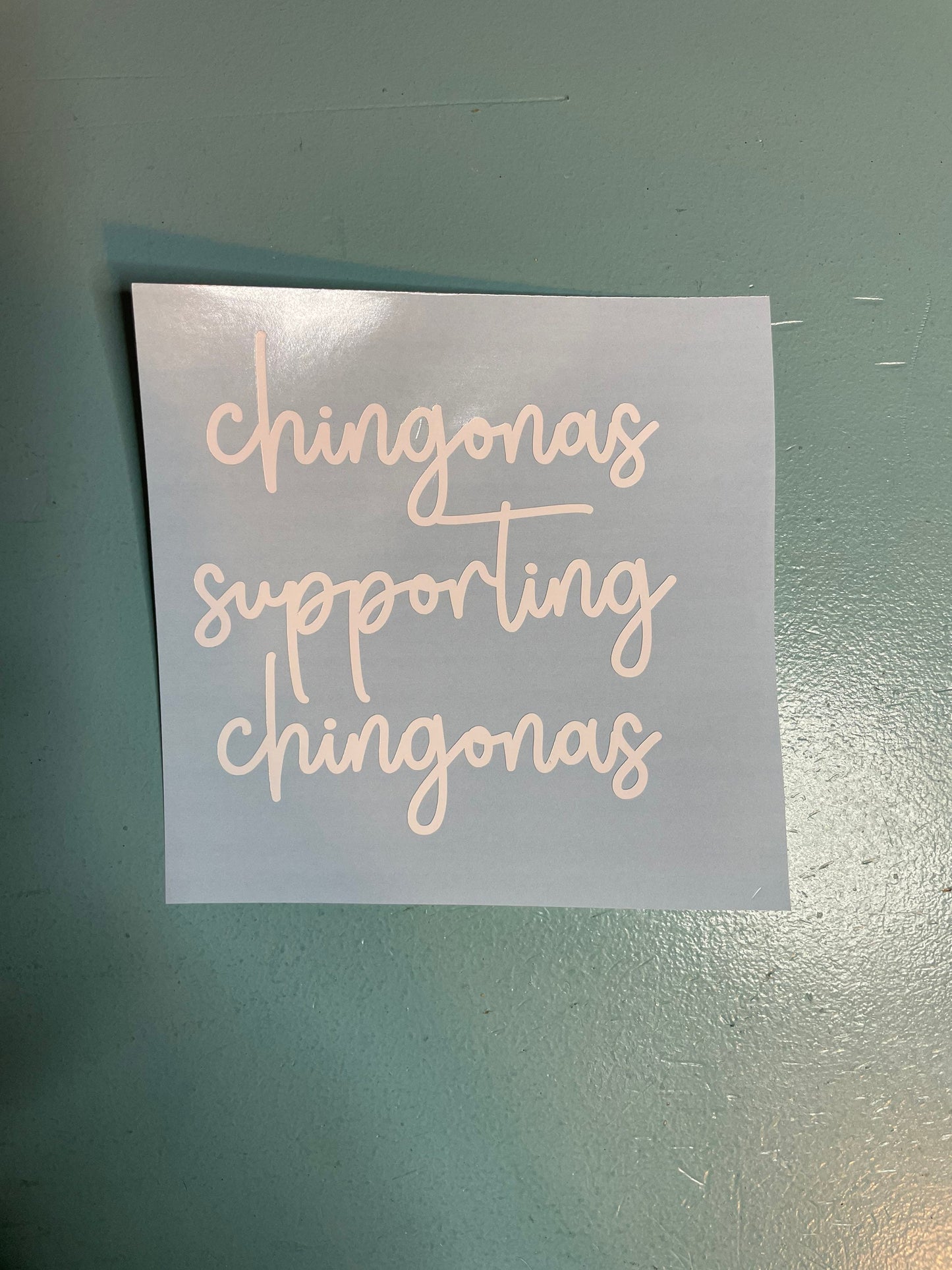 Chingonas Supporting Chingonas decal