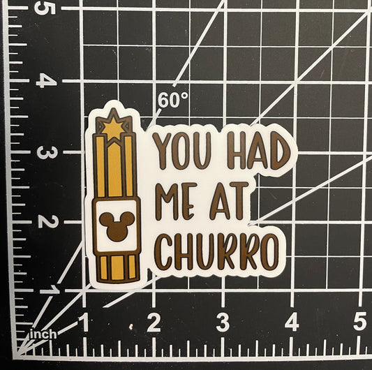You Had Me At Churro Sticker